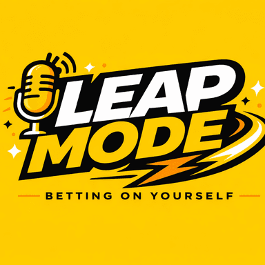 Leap Mode - Betting On Yourself